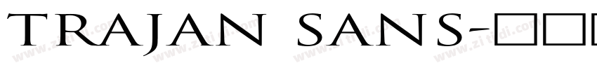 Trajan Sans字体转换